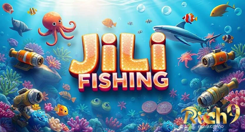 Ultimate Guide sa JILI Fishing Games Para sa Fans ng Laro