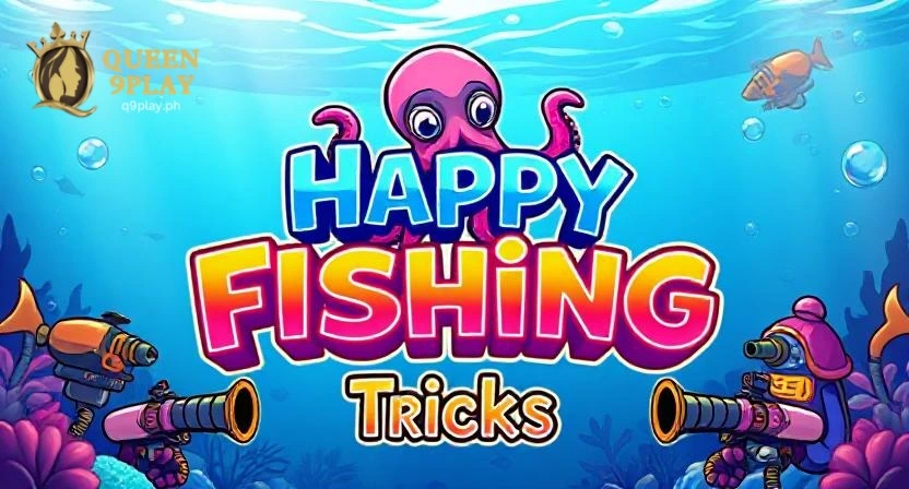 Happy Fishing Tricks: Para Sa Mas Epektibong Gameplay