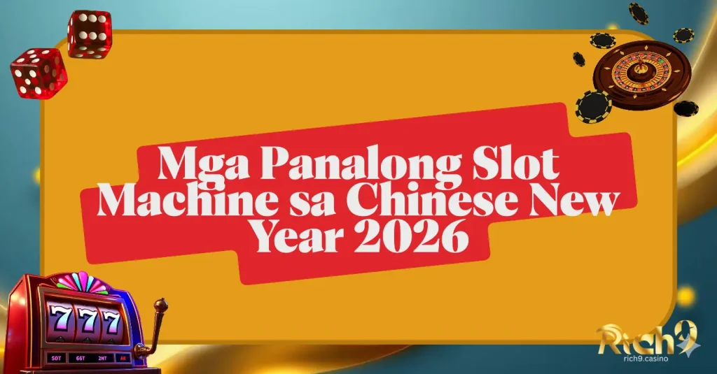 Mga Panalong Slot Machine sa Chinese New Year 2026