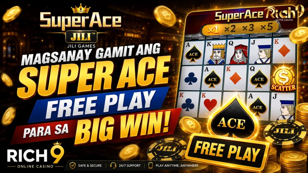 Magsanay Gamit Ang Super Ace Free Play Para sa Big Win!