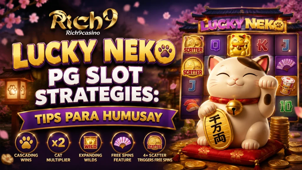 Lucky Neko PG Slot Strategies: Tips para Humusay