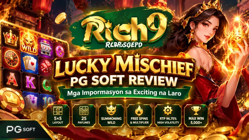 Lucky Mischief PG Soft Review: Mga Impormasyon sa Exciting na Laro