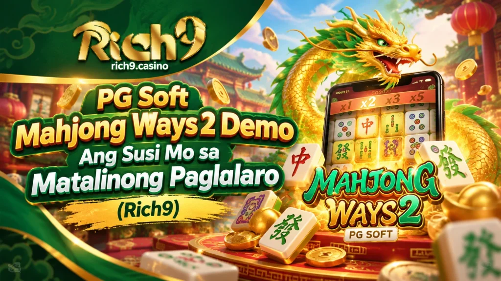 PG Soft Mahjong Ways 2 Demo Ang Susi Mo sa Matalinong Paglalaro