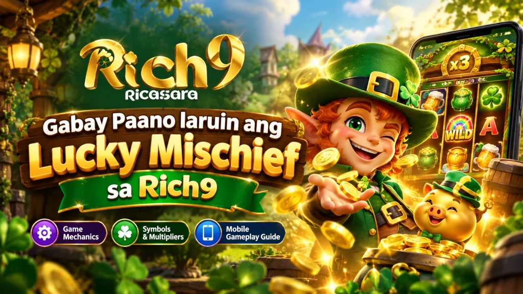 Guide How to Play Lucky Mischief For Players in Rich9